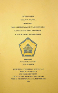 Image of Laporan Akhir Kegiatan Magang Mahasiswa Di MI Nurul Huda Kota Bengkulu